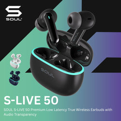 SOUL S-LIVE 50 Premium Low Latency True Wireless Earbuds